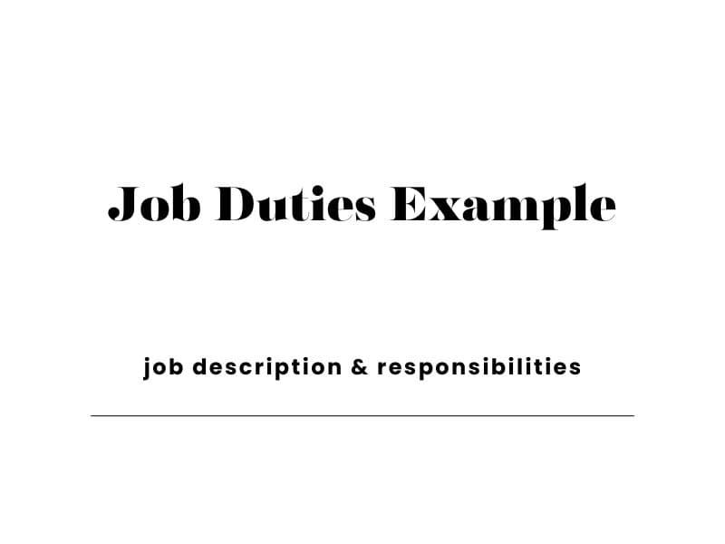 Job Duties Example